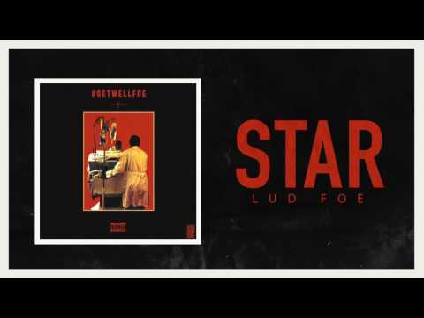 Lud Foe - Star (Official Audio)