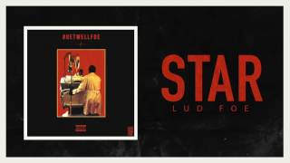 Lud Foe - Star (Official Audio)
