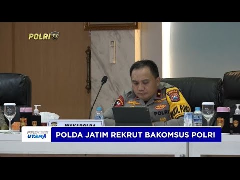 POLDA JATIM REKRUT BAKOMSUS POLRI PROGRAM ASTA CITA PRESIDEN