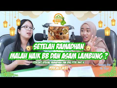 Berat badan dan asam lambung naik setelah Lebaran ? | bersama dr. Helen Anggraini B.