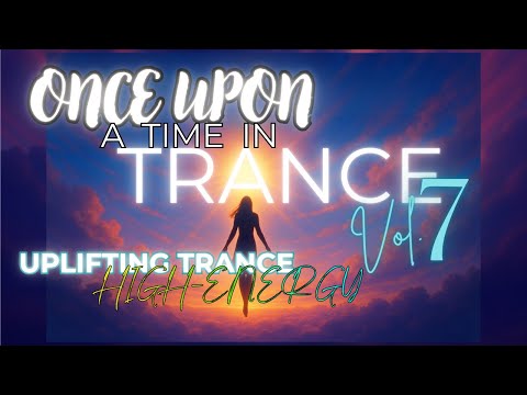 Vol 7 — Uplifting Trance That Lifts You Out of Reality (PURE TRANCE)