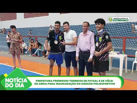Prefeitura promoveu Torneios de Futsal e de Vôlei de Areia para inauguração do Ginásio Poliesportivo