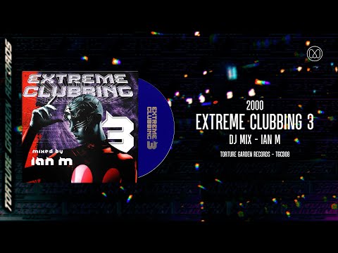 (2000) Extreme Clubbing 3 - Ian M
