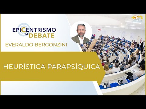Epicentrismo em Debate 132 - Heurística Parapsíquica (Heuristicologia)