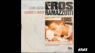 Quando l&#39;amore - Eros Ramazzotti (Cuori Agitati, 1985)