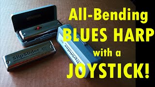 Slip Lider Mk3: The Blues Harp With A Joystick -  #1: High Octave Draw Bends!