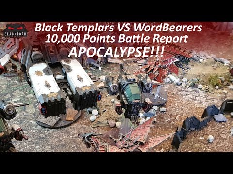 Apocalypse 8th Edition Black Templars VS Wordbearers 10,000 pts  Warhammer 40k Battle report
