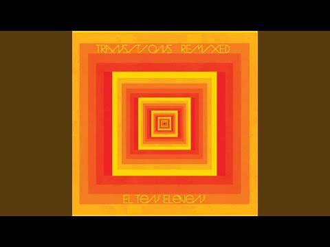 El Ten Eleven — Transitions (Krueger Remix)