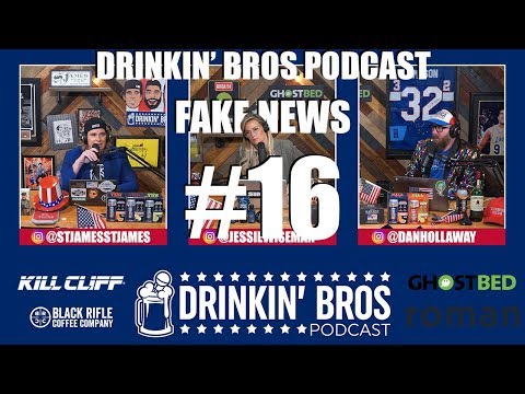 Drinkin' Bros Fake News - #16