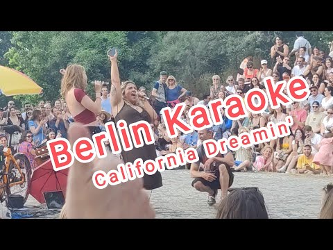Mauerpark Karaoke Berlin 2023, The Mamas & The Papas - California Dreamin'