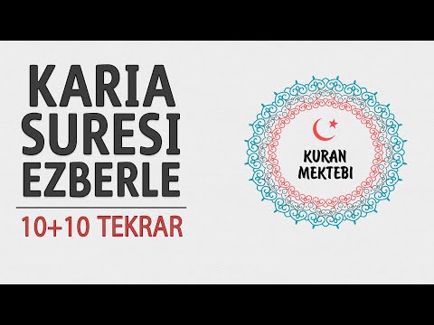 Karia suresi ezberle 10 tekrar+10 tekrar
