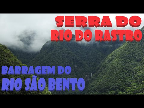 SP,  PR, SC, RS - Parte 8 - Serra do Rio do Rastro e Barragem do Rio São Bento