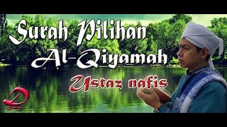 Download lagu 075 Surah Al Qiyamah Full Dengan Terjemahan ~ Ustaz Nafis Yaakob mp3 Download lagu 075 Surah Al Qiyamah Full Dengan Terjemahan ~ Ustaz Nafis Yaakob mp3