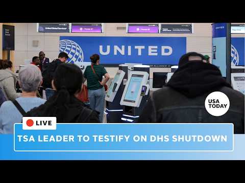 LIVE: TSA head expected to testify at House hearing on effects of DHS shutdown