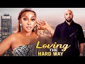 LOVING THE HARD WAY DEZA THE GREAT INI EDO 2025 NIGERIAN MOVIE