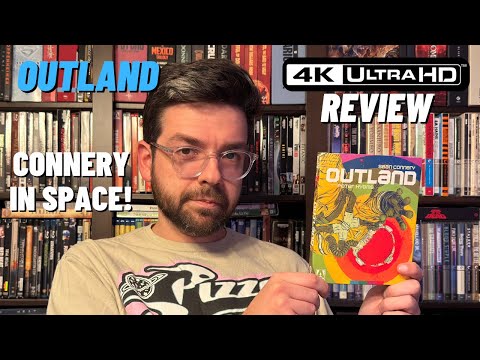 Outland | 4K UHD Blu-ray Review