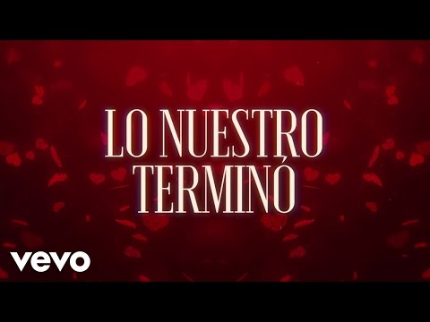 Video thumbnail for Lo Nuestro Terminó