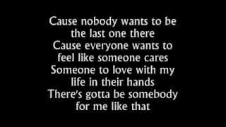 Nickelback   Gotta Be Somebody Lyrics)