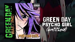 GREEN DAY - Psycho Girl (Untitled)
