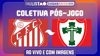 CAPIVARIANO X PORTUGUESA - COLETIVA PÓS-JOGO | PAULISTÃO CASAS BAHIA 2026