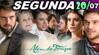 ALÉM DO TEMPO | 20/07 | SEGUNDA - CAPÍTULO COMPLETO - EDIÇÃO ESPECIAL - CAPÍTULO DE HOJE