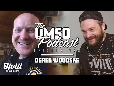 THE UMSO PODCAST 128 - DEREK WOODSKE