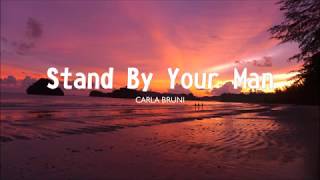 [LYRICS] Carla Bruni - Stand by your man