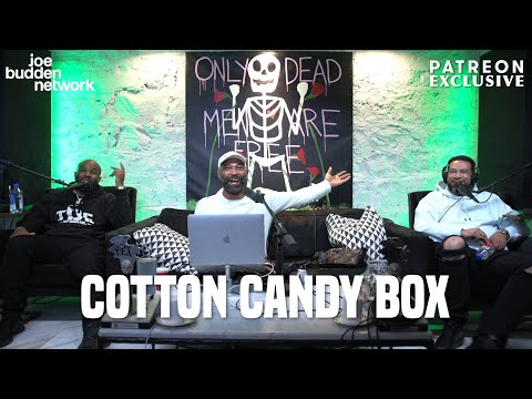Patreon EXCLUSIVE | Cotton Candy Box | The Joe Budden Podcast