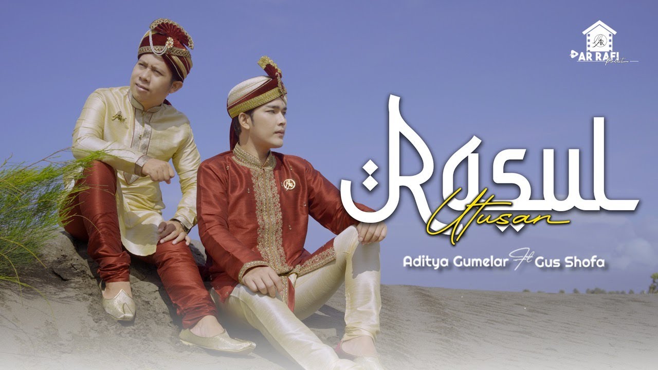 Rasul Utusan - Aditya Gumelar feat. Gus Shofa