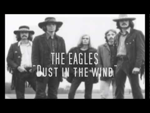 Dust In The Wind - The Eagles
