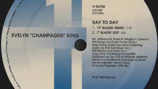 Evelyn "Champagne" King - "Day To Day (Blazin' Mix)"