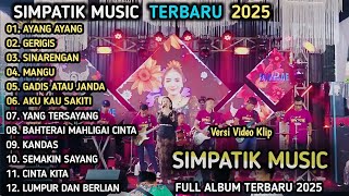 Download lagu AYANG AYANG - Putri Anjani - GERIGIS - SIMPATIK MUSIC FULL ALBUM TERBARU 2025 mp3