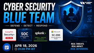 Cyber Security Blue Team (Comptia Security + , SOC , Splunk , Sc-200) | Network Kings