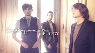 Puggy - Something You Might Like