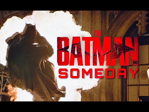 The Batman - "Someday" TV Spot (FAN MADE)