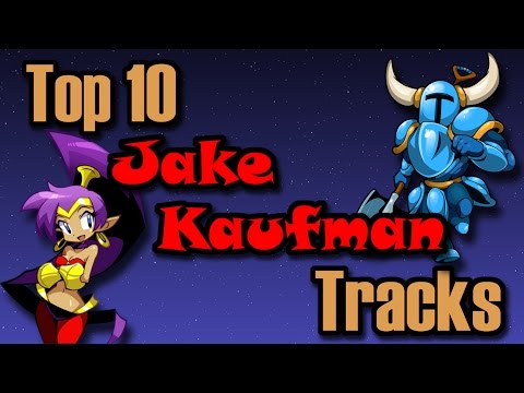 Top 10 Jake Kaufman Tracks