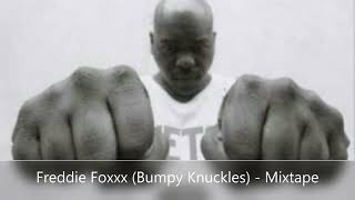 Freddie Foxxx (Bumpy Knuckles) - Mixtape