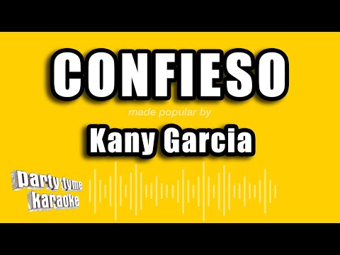 Kany Garcia - Confieso (Versión Karaoke)