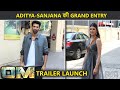 Aditya Roy Kapur Sanjana Sanghi S GRAND Entry At OM Trailer Launch