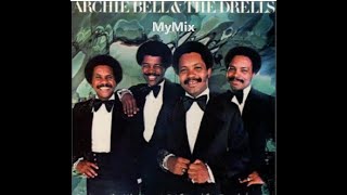 I Can't Stop Dancing (MyMix) - Archie Bell &amp; The Drells