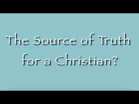 Question #35 - What is the source of truth for a Christian?
