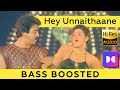 HEY UNNAITHAANE ️ 5 1 SURROUND ️ BASS BOOSTED SUB BASS Tharmiganp
