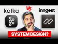System Design Kafka Vs Inngest