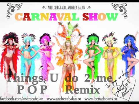 Andreea Balan feat. Mike Diamondz - Things you do 2 me (POP Remix)