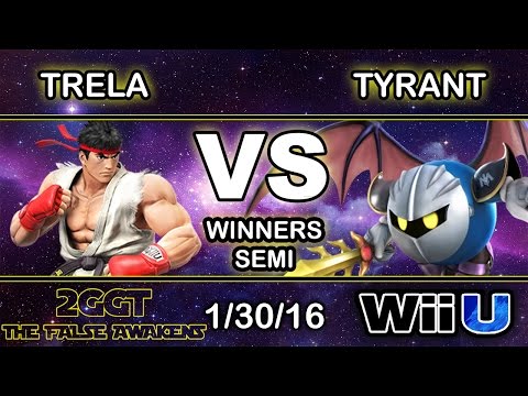 2GGT: The False Awakens - SU | Trela (Ryu) Vs. NME | Tyrant (Meta Knight) Winners Semi - Smash Wii U