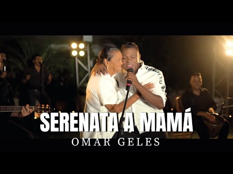 Serenata A Mamá - Omar Geles (Video Oficial)