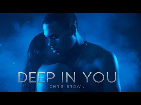 Chris Brown – Deep In You | Lyrics Video 