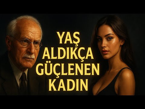 Yaşı İlerledikçe Güzelleşen Kadınların 6 Sırrı | Carl Jung 