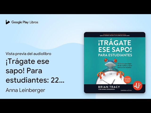 Vídeo relacionado con ¡Trágate ese sapo! Para estudiantes: 22 formas para dejar de dar vueltas y tener éxito en los estudios (Gestión del conocimiento)