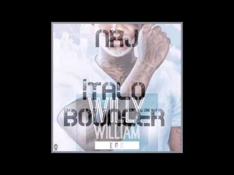 WILLY WILLIAM - Ego (NRJ & Italo Bouncer Bootleg)